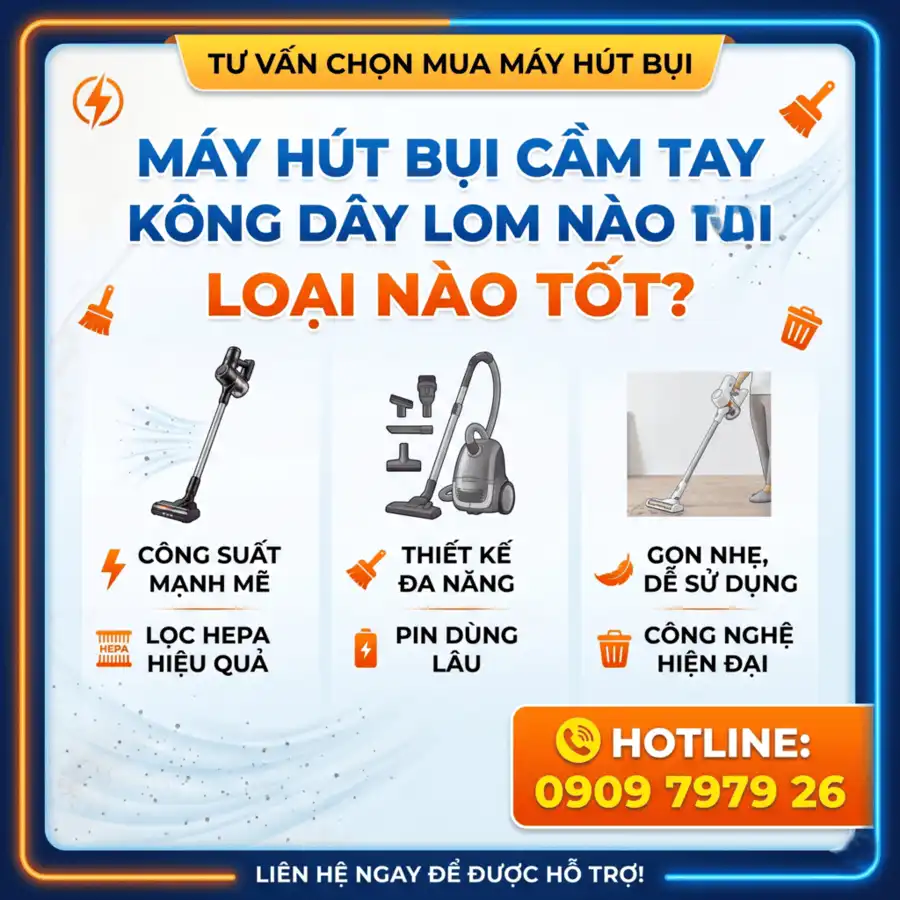 Máy hút bụi cầm tay không dây loại nào tốt