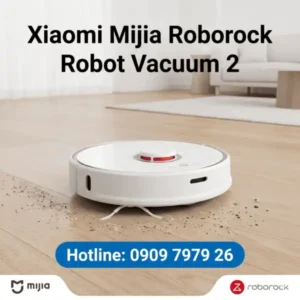 Xiaomi mijia roborock robot vacuum 2 giá rẻ